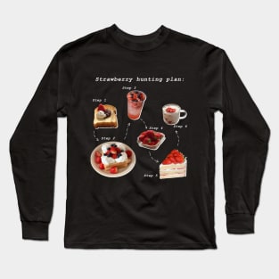 Strawberry Hunting Plan Long Sleeve T-Shirt